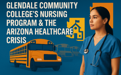 Will Glendale Community College’s Nursing Program Impact Arizona’s Healthcare Crisis?