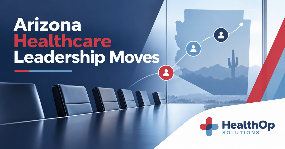 Arizona Healthcare Leadership Moves Arizona healthcare leadership moves illustrated in a HealthOp-branded executive boardroom design