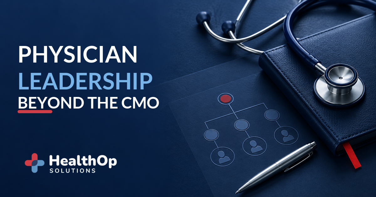 Phoenix Children’s Physician Leadership — Featured HealthOp graphic about Phoenix Children’s expanding physician leadership beyond the traditional CMO role